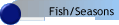 Fish/Seasons